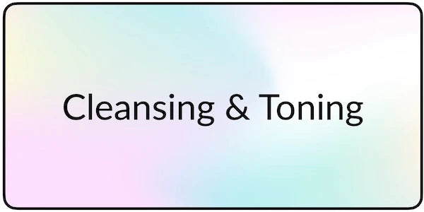 Cleansing & Toning